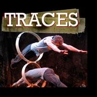 The Les 7 Doigts de la Main Production Of TRACES UK Tour Begins 2/1 Video