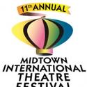 Midtown International Theatre Festival Announces Eleventh Annual Season 7/12-8/1 Video