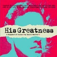 HIS GREATNESS Gets Extended Through 10/1 At The Soho Playhouse Video