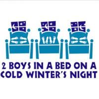 2 BOYS IN A BED ON A COLD WINTER'S NIGHT Returns To Provincetown This June Video