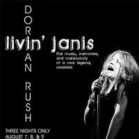 Dorian Rush Plays Janis Joplin In LIVIN' JANIS 8/7-9 Video