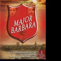 L.A. Theatre Works Airs Shaw's MAJOR BARBARA 5/9 On KPCC 89.3 FM  Video