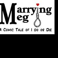 MARRYING MEG Comes To The New York Musical Theatre Festival 9/29
