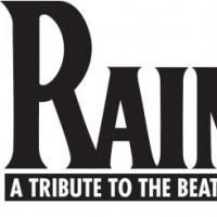 RAIN: A Tribute to The Beatles Comes To The Aronoff Center 10/14