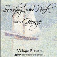Village Players PAC Changes Showtimes For SUNDAY IN THE PARK WITH GEORGE 8/14-9/20 Video
