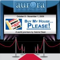 Aurora Theatre Presents BUY MY HOUSE...PLEASE 10/8-11/1 Video