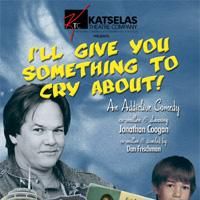 I'LL GIVE YOU SOMETHING TO CRY ABOUT Opens 5/15 At Beverly Hills Playhouse Video