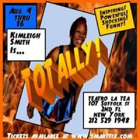 Kimleigh Smith Presents 'T-O-T-A-L-L-Y!' At Teatro La Tea August 4-16 Video