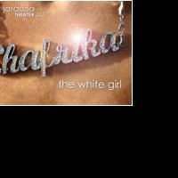 SHAFRIKA, THE WHITE GIRL Runs 6/12-28 At Dimson Theater At The Vineyard