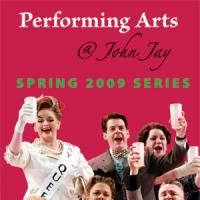 THE 2009 SPRING PERFORMANCE At John Jay College Held 5/22-24  Video