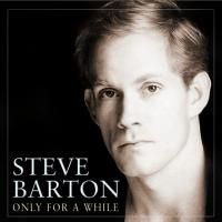 The Late Steve Barton's CD ONLY FOR A WHILE To Be Released 9/7 Video