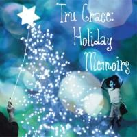 TRU GRACE: HOLIDAY MEMOIRS Comes To Central Square Theater 11/19-12/27 Video