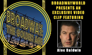 Broadway: The Golden Age: Exclusive Video From The Vault Featuring Alec Baldwin Video