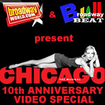 BroadwayWorld.com & Broadway Beat �" Chicago's 10th Video