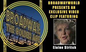 Broadway: The Golden Age: Exclusive Video From The Vault Featuring Elaine Stritch Video