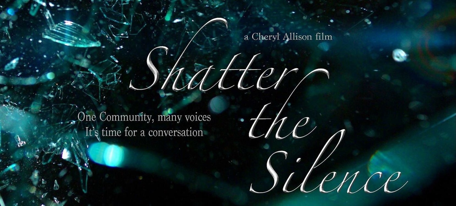 Interview: SHATTER THE SILENCE Documentary by Cheryl Allison Takes Shape Image