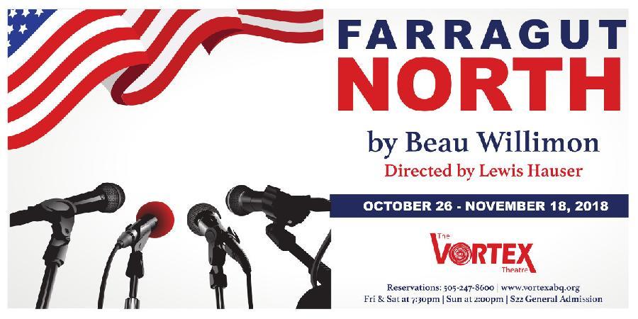 Review: FARRAGUT NORTH at The Vortex Theatre 