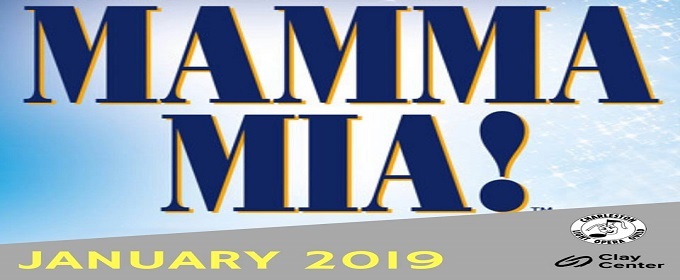 Feature: MAMMA MIA! By the CHARLESTON LIGHT OPERA GUILD at THE CLAY CENTER In January 2019! Image