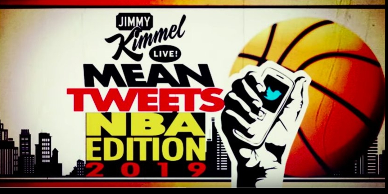 VIDEO: JIMMY KIMMEL LIVE! Presents 'Mean Tweets - NBA Edition 2019' Video