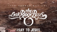 VIDEO: Billboard Premieres The Oak Ridge Boys Latest Music Video PRAY TO JESUS Video