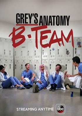 ABC Announces New Six-Episode Digital Series GREY'S ANATOMY: B-TEAM  Image