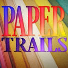 Off the Page Productions Presents PAPER TRAILS At Hollywood Fringe