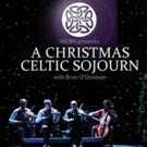 A CHRISTMAS CELTIC SOJOURN Returns This December Photo
