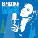 Martina McBride to Release New Christmas Album IT'S THE HOLIDAY SEASON