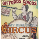 Giffords Circus Celebrates the 250th Anniversary of the Wonder of Circus with 2018 To Video