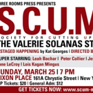 S.C.U.M. THE VALERIE SOLANAS STORY Comes to Dixon Place