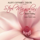 Allen's Community Theatre Presents STEEL MAGNOLIAS Photo