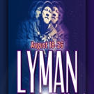 LYMAN The Musical Comes to The El Portal Theatre