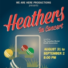 We Are Here Productions Presents HEATHERS THE MUSICAL: IN CONCERT Photo