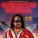 Showtime Documentary OPERATION ODESSA To Have World Premiere at 2018 SXSW Film Festival
