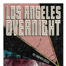 Neo-Noir Thriller LOS ANGELES OVERNIGHT Available on Digital Platforms March 13 Video
