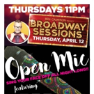 Broadway Sessions Offers Open Mic With Special Guests
