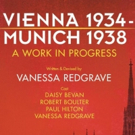 Rose Theatre Kingston Presents VIENNA 1934 �" MUNICH 1938 A Work in Progress by Vane Photo