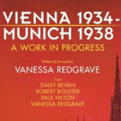 Rose Theatre Kingston Presents VIENNA 1934 – MUNICH 1938 A Work in Progress by…