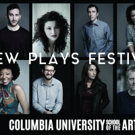 Columbia New Plays Festival Runs April 4th-May 12th