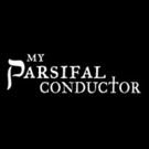 Wagnerian Comedy MY PARSIFAL CONDUCTOR Will Premiere Off-Broadway This Fall Photo