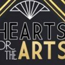 HEARTS FOR THE ARTS Fundraiser Gala And Celebration Announced