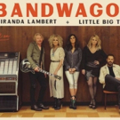 THE BANDWAGON TOUR Featuring Miranda Lambert & Little Big Town Set On Sale Date + Ann Video