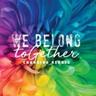 The Kentucky Center Presents Voices Of Kentuckiana - WE BELONG TOGETHER