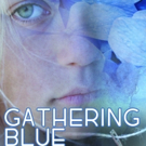 Phantom Projects Theatre Group to Present West Coast Premiere of GATHERING BLUE Photo