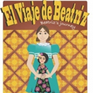 Fun Company Presents Bi-lingual Production Of EL VIAJE DE BEATRIZ Photo