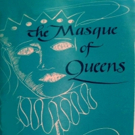 THE MASQUE OF QUEENS By Maxwell Anderson Has Its Chicago Premiere