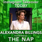 THE NAP's Alexandra Billings Takes Over BWW Instagram Today! Photo