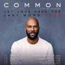 Common Announces Dates For First Leg of 'Let Love Have The Last Word Tour' Photo