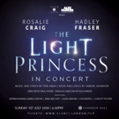Further Casting Announced For THE LIGHT PRINCESS In Concert At Cadogan Hall