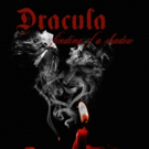DRACULA: FINDING OF A SHADOW Is A Real Theatrical Treat This Halloween Photo